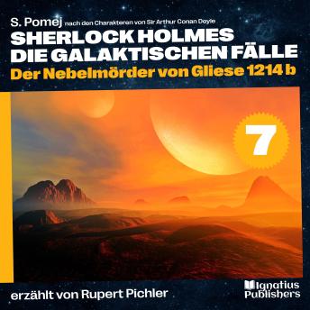 [German] - Der Nebelmörder von Gliese 1214 b (Sherlock Holmes - Die galaktischen Fälle, Folge 7)