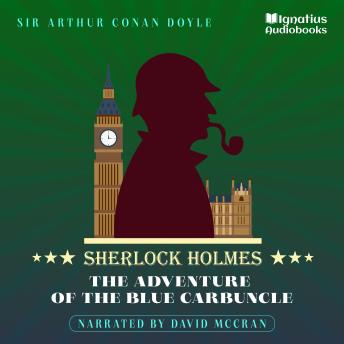 The Adventure of the Blue Carbuncle: Sherlock Holmes