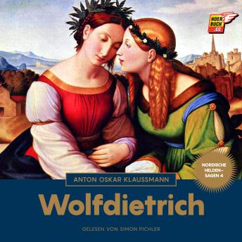 [German] - Wolfdietrich (Nordische Heldensagen, Band 4)