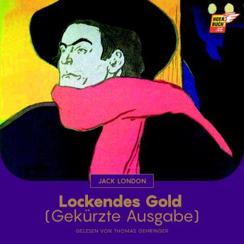 [German] - Lockendes Gold: Gekürzte Ausgabe