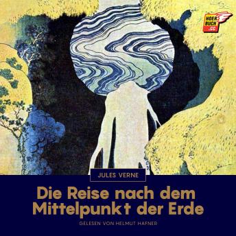 [German] - Die Reise nach dem Mittelpunkt der Erde
