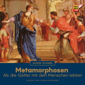 [German] - Metamorphosen: Als die Götter mit den Menschen lebten