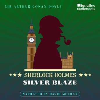 Silver Blaze: Sherlock Holmes