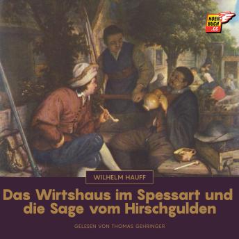 [German] - Das Wirtshaus im Spessart und die Sage vom Hirschgulden