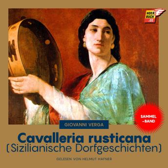 [German] - Cavalleria rusticana: Sizilianische Dorfgeschichten