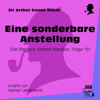 [German] - Eine sonderbare Anstellung (Die Sherlock Holmes Klassiker 15)