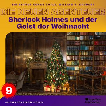[German] - Sherlock Holmes und der Geist der Weihnacht (Die neuen Abenteuer, Folge 9)