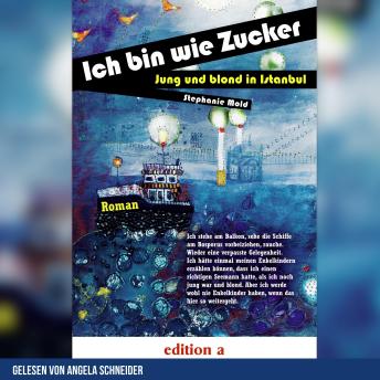 [German] - Ich bin wie Zucker: Jung und blond in Istanbul