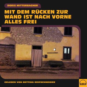 [German] - Mit dem Rücken zur Wand ist nach vorne alles frei