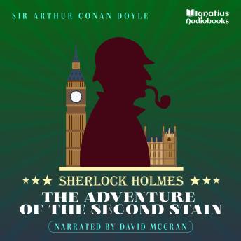 The Adventure of the Second Stain: Sherlock Holmes
