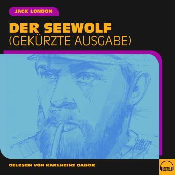 [German] - Der Seewolf: Gekürzte Ausgabe