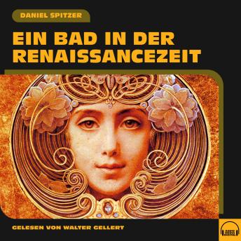 [German] - Ein Bad in der Renaissancezeit