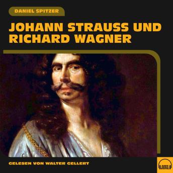 [German] - Johann Strauß und Richard Wagner