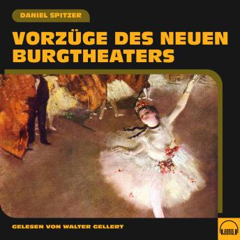[German] - Vorzüge des neuen Burgtheaters