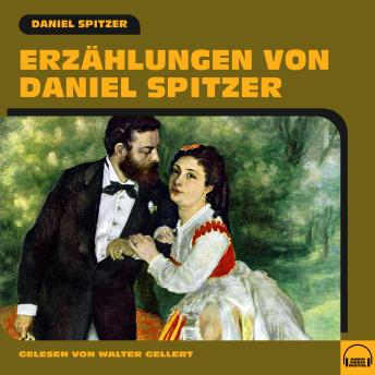 [German] - Erzählungen von Daniel Spitzer