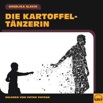 [German] - Die Kartoffeltänzerin