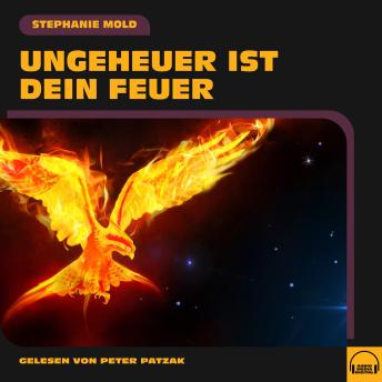 [German] - Ungeheuer ist dein Feuer