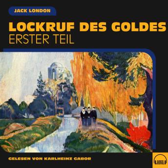 [German] - Lockruf des Goldes (Erster Teil)