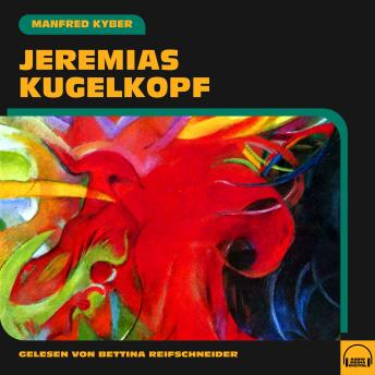[German] - Jeremias Kugelkopf
