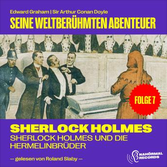 [German] - Sherlock Holmes und die Hermelinbrüder (Seine weltberühmten Abenteuer, Folge 7)