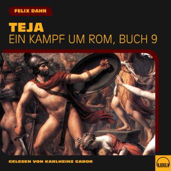 [German] - Teja (Ein Kampf um Rom, Buch 9)