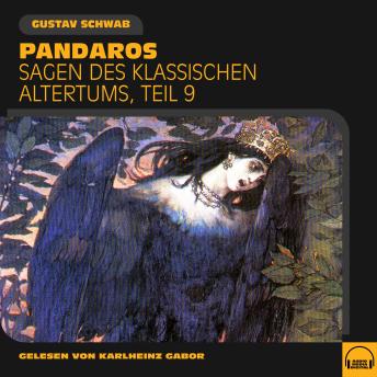 [German] - Pandaros (Sagen des klassischen Altertums, Teil 9)