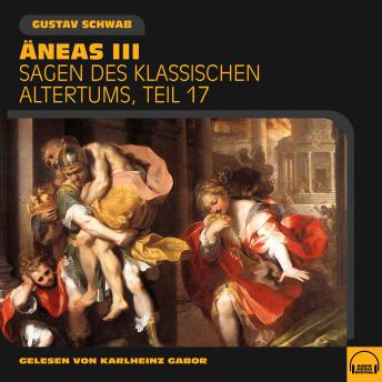 [German] - Äneas III (Sagen des klassischen Altertums, Teil 17)