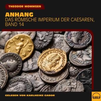 [German] - Anhang (Das Römische Imperium der Caesaren, Band 14)