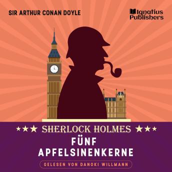 [German] - Fünf Apfelsinenkerne: Sherlock Holmes