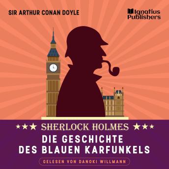 [German] - Die Geschichte des blauen Karfunkels: Sherlock Holmes