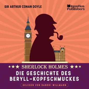 [German] - Die Geschichte des Beryll-Kopfschmuckes: Sherlock Holmes