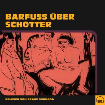 [German] - Barfuß über Schotter