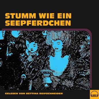 [German] - Stumm wie ein Seepferdchen