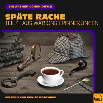 [German] - Späte Rache (Teil 1: Aus Watsons Erinnerungen)