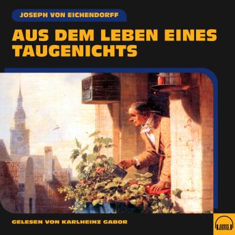 [German] - Aus dem Leben eines Taugenichts