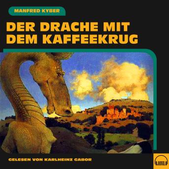 [German] - Der Drache mit dem Kaffeekrug