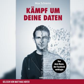 [German] - Kämpf um deine Daten: Von dem Mann, der Facebook verklagte