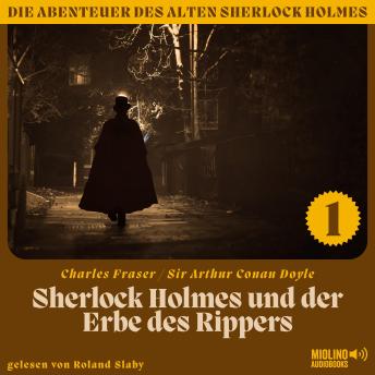 [German] - Sherlock Holmes und der Erbe des Rippers (Die Abenteuer des alten Sherlock Holmes, Folge 1)