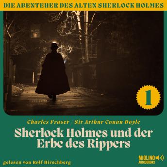 [German] - Sherlock Holmes und der Erbe des Rippers (Die Abenteuer des alten Sherlock Holmes, Folge 1)