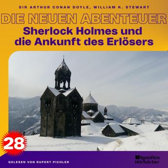 [German] - Sherlock Holmes und die Ankunft des Erlösers (Die neuen Abenteuer, Folge 28)