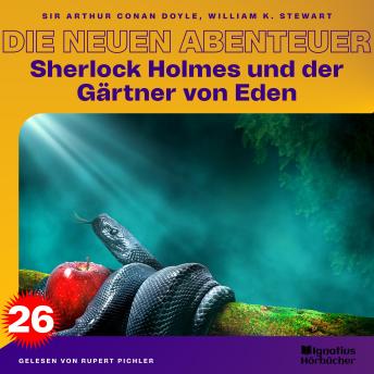 [German] - Sherlock Holmes und der Gärtner von Eden (Die neuen Abenteuer, Folge 26)