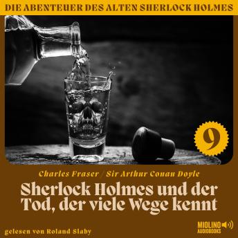 [German] - Sherlock Holmes und der Tod, der viele Wege kennt (Die Abenteuer des alten Sherlock Holmes, Folge 9)