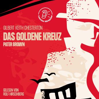 [German] - Das goldene Kreuz: Pater Brown