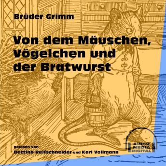 [German] - Von dem Mäuschen, Vögelchen und der Bratwurst