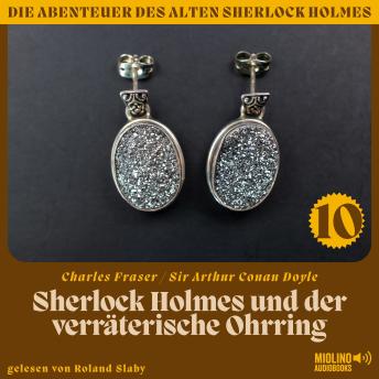 [German] - Sherlock Holmes und der verräterische Ohrring (Die Abenteuer des alten Sherlock Holmes, Folge 10)