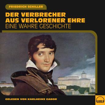 [German] - Der Verbrecher aus verlorener Ehre: Eine wahre Geschichte