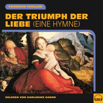 [German] - Der Triumph der Liebe: Eine Hymne