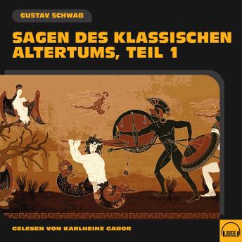 [German] - Sagen des klassischen Altertums (Teil 1)