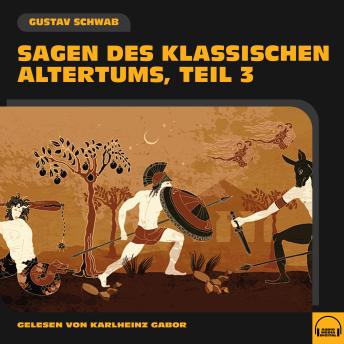 [German] - Sagen des klassischen Altertums (Teil 3)