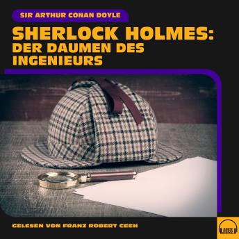 [German] - Sherlock Holmes: Der Daumen des Ingenieurs